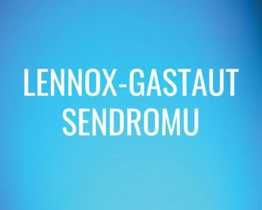 Lennox-Gastaut Sendromu